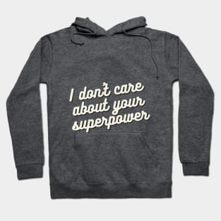 I don't care Hoodie